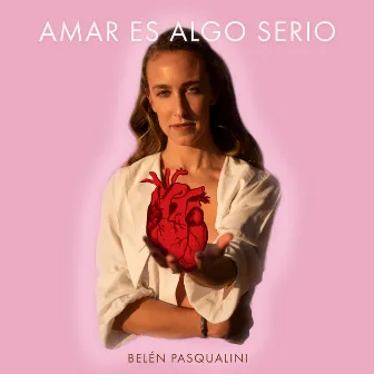 Amar Es Algo Serio by Belén Pasqualini