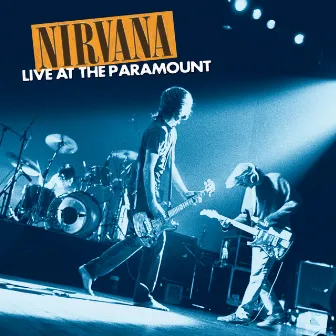 Live At The Paramount by Nirvana