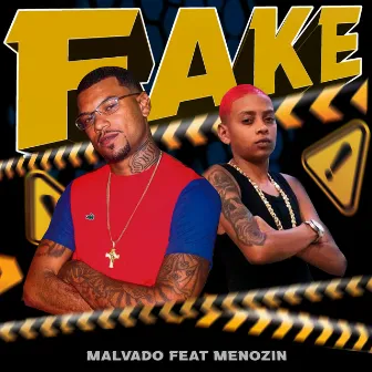 Fake by Malvado