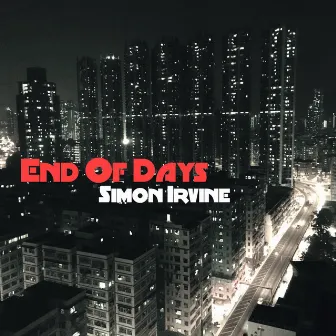 End Of Days by Simon Irvine