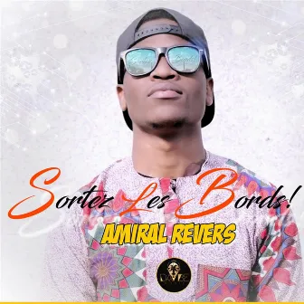 Sortez Les Bords by Amiral Revers