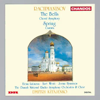 Rachmaninov: The Bells Choral Symphony, Op. 35 & Spring Cantata, Op. 20 by Danish National Radio Choir