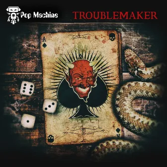 Troublemaker by Mitchell Marlow