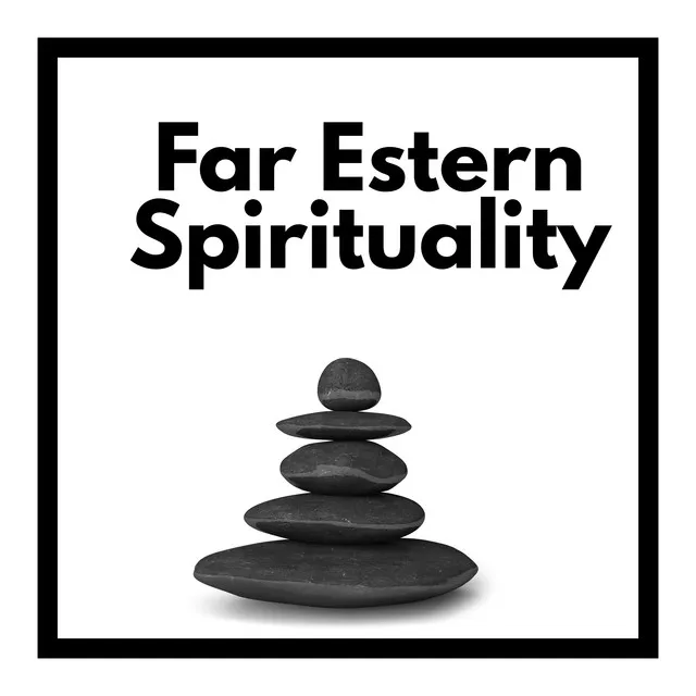 Far Estern Spirituality