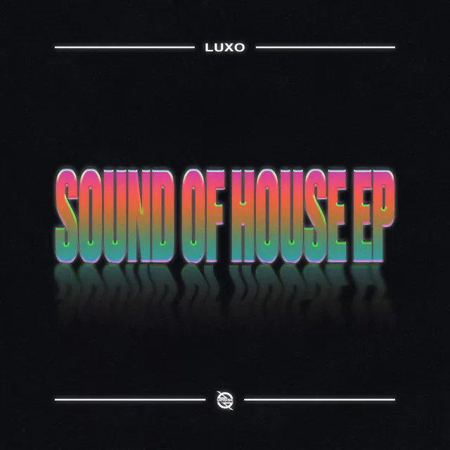 Sound Of House