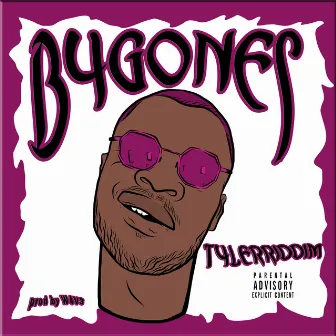 Bygones (Demo) by Tylerriddim