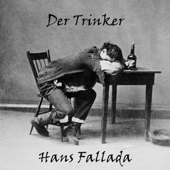 Der Trinker by Hans Fallada