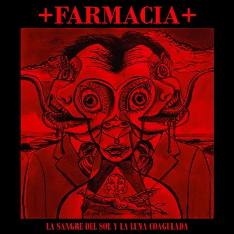 La Sangre del Sol y la Luna Coagulada by Farmacia