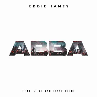 Abba (Radio Version) by Eddie James