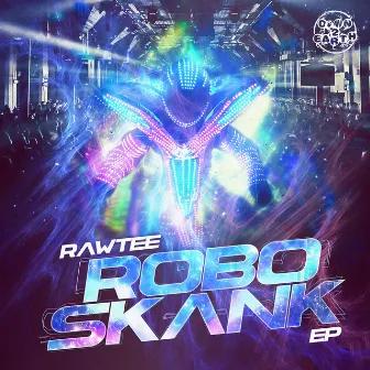 Robo Skank by Rawtee