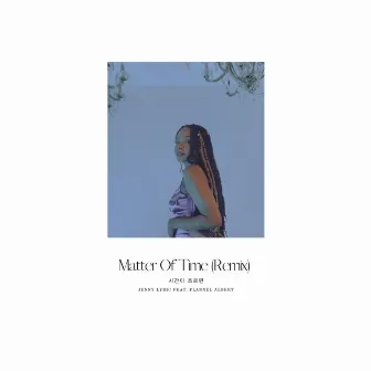 Matter Of Time (시간이 흐르면) by Jenny Lyric