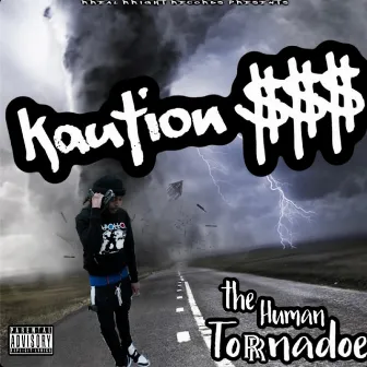 The Human Tornadoe by Kaution $$$