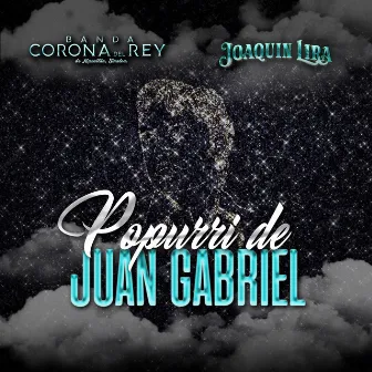 Popurri De Juan Gabriel: Te Voy A Olvidar / Ya Para Que/ La Farsante by Joaquin Lira