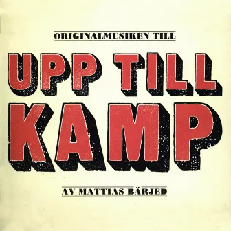 Upp till kamp! by Mattias Bärjed