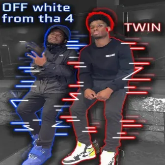 My Twin by Offwhite from tha 4