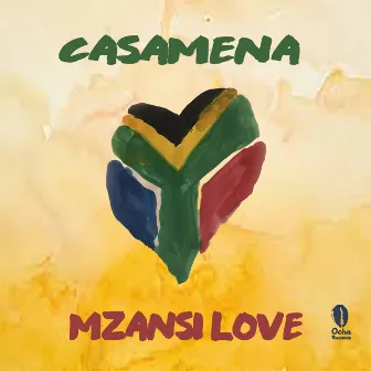 Mzansi Love [Presented by Casamena] by CASAMENA