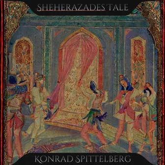 Scheherazades Tale by Konrad Spittelberg