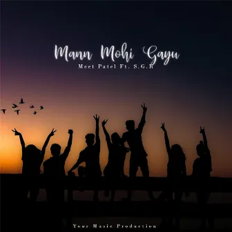 Mann Mohi Gayu by Meet Patel