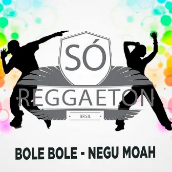 Bole Bole by so raggaeton