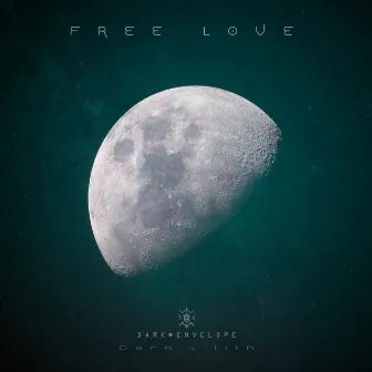 Free Love by Dark Envelope