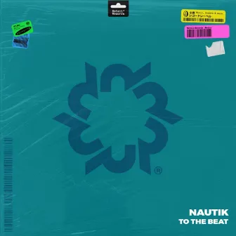 To The Beat by Nautik