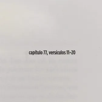 capítulo 77, versículos 11-20 by Sekko