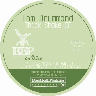 Thick Shake EP by Tom Drummond