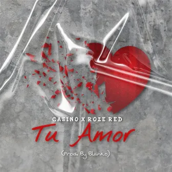 Tu amor by Don Casino