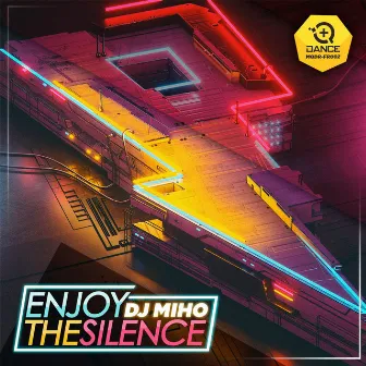 Enjoy The Silence by DJ Miho