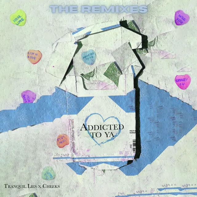 Addicted To Ya (The Remixes)