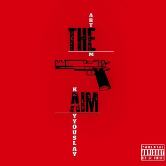 The Aim by Kayyouslay