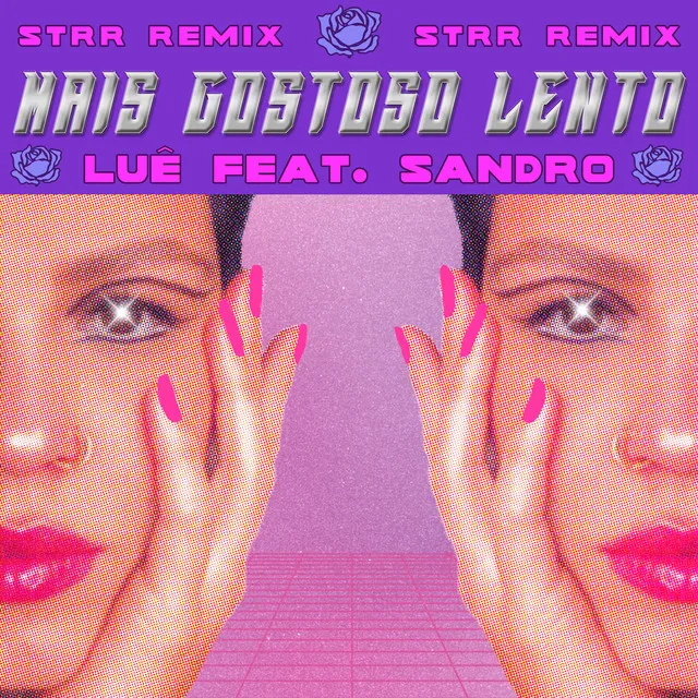 Mais Gostoso Lento (STRR Remix)