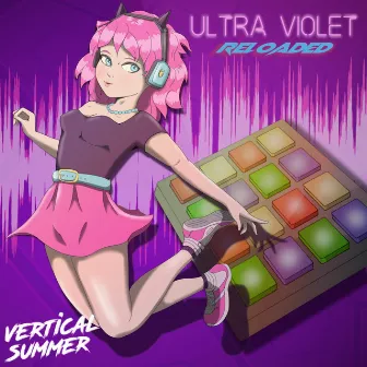 Ultra Violet Reloaded by Vertical Summer