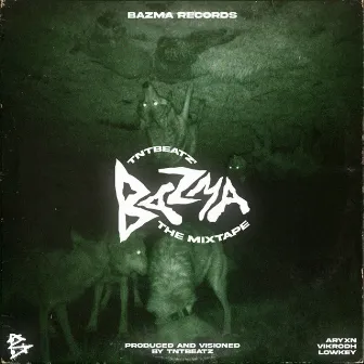 Bazma : The Mixtape by TntBeatz