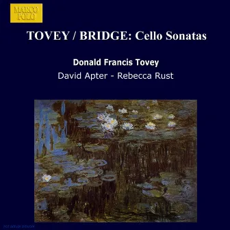 Tovey / Bridge: Cello Sonatas by David Apter