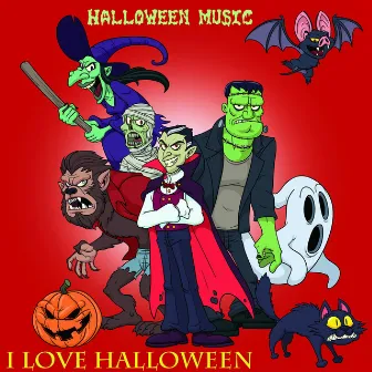 Halloween Music (Bonus Track Version) by I Love Halloween