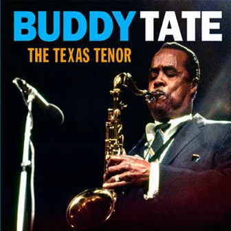 The Texas Tenor by Buddy Tate