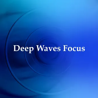 Deep Waves Focus by Unknown Artist