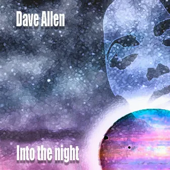 Into the Night by Dave Allen