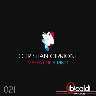 Valentine String by Christian Cirrione