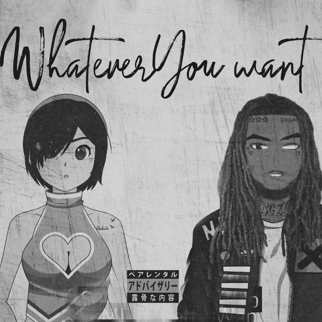 Whatever You Want