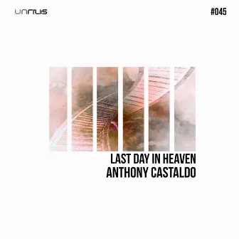 Last Day In Heaven (Edits) by Anthony Castaldo