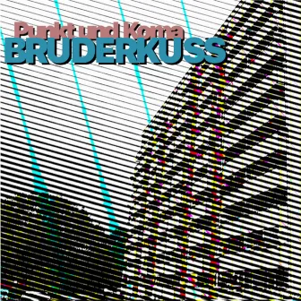 Bruderkuss by Punkt & Koma