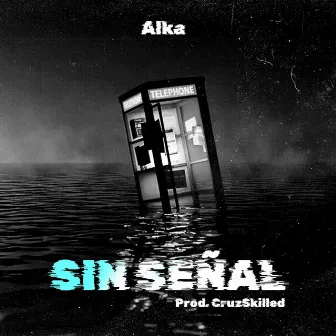 Sin Señal by Alka