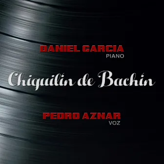 Chiquilín de Bachín by Daniel García