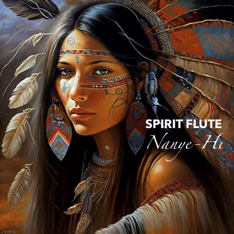 Nanye-Hi by Spirit Flute