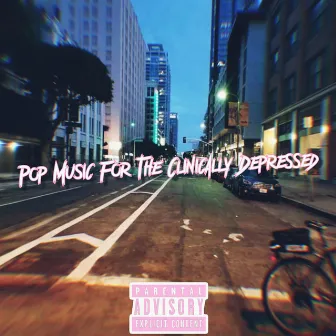 Pop Music for the Clinically Depressed by Sammy Clifford