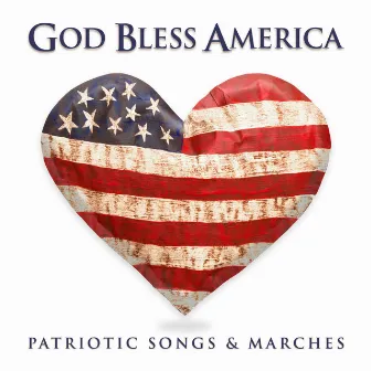 God Bless America: Patriotic Songs & Marches by The Parade Brass & Symphony Orchestra