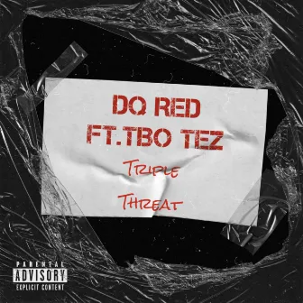 Triple Threat by DQ Red