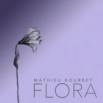 Flora by Mathieu Bourret